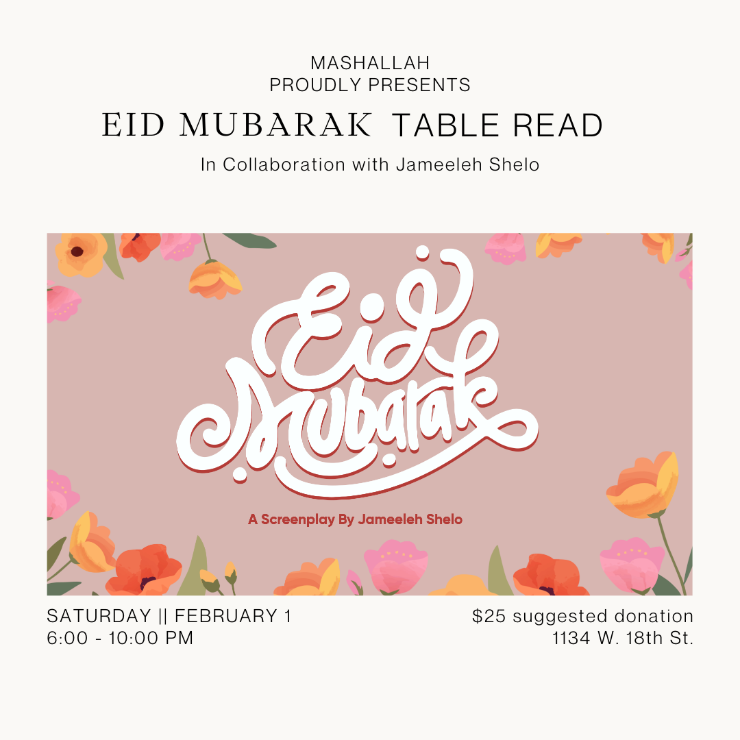 Eid Mubarak Table Read || Jameeleh Shelo || February 1