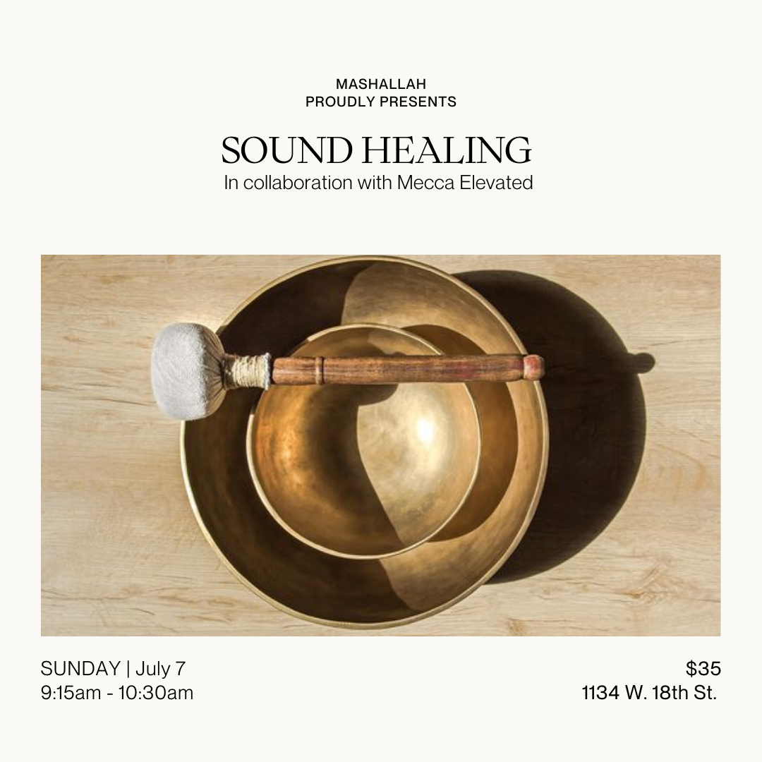 Sound Healing || Mecca Elevated || July 7