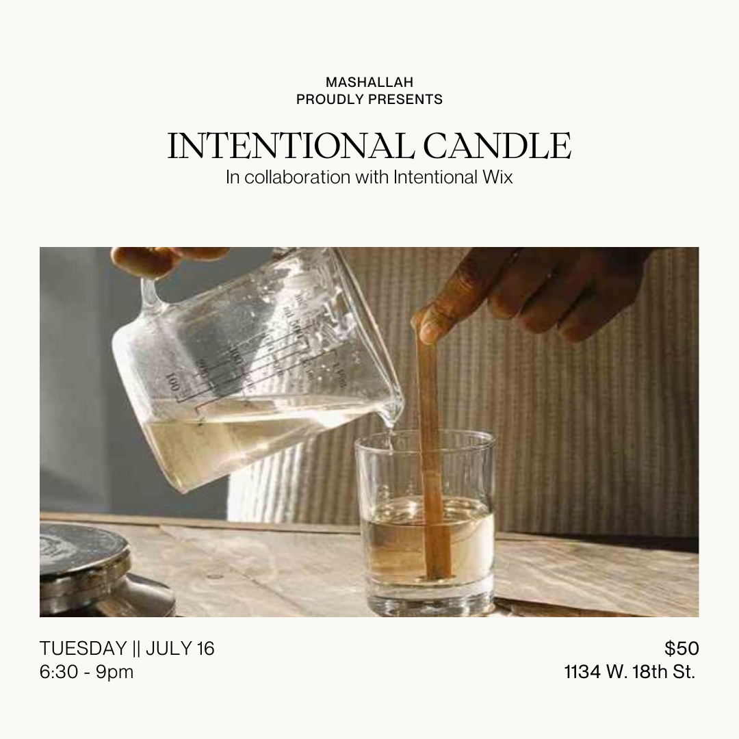 Intentional Candle Making || Intentional Wix || July 16